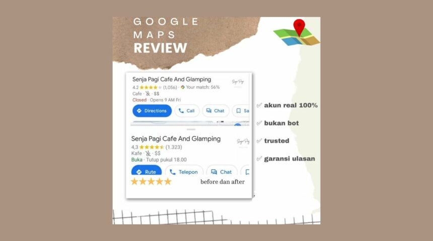 Tips Memilih Jasa Review Maps yang Terpercaya & Anti-Palsu