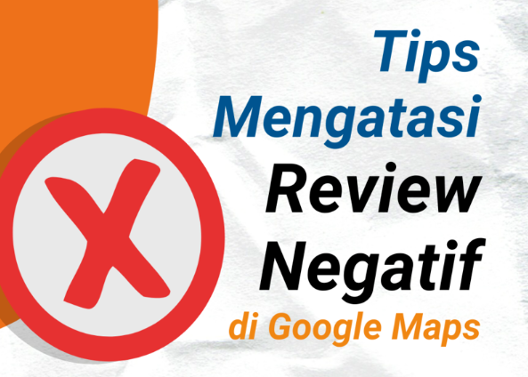 Cara Menghadapi Review Negatif di Google Maps Tanpa Drama