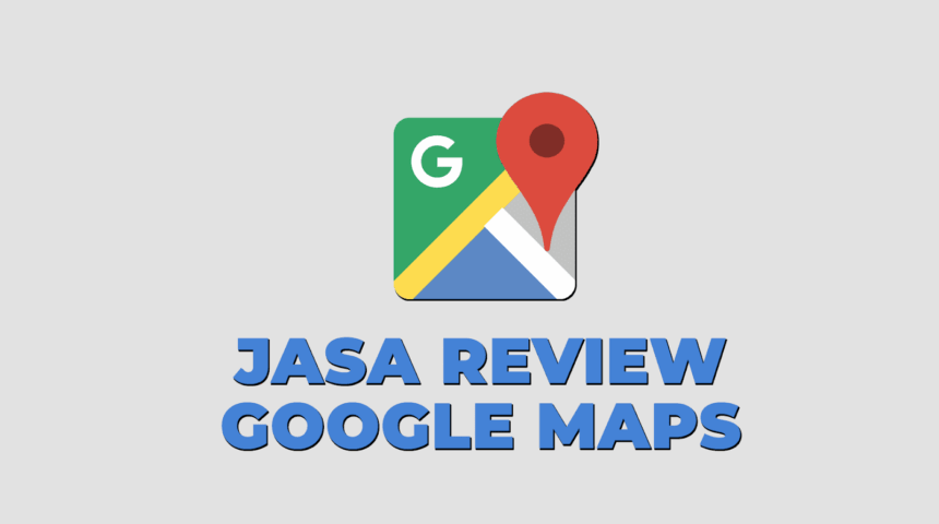 Apakah Jasa Review Google Maps Aman? Fakta, Risiko, dan Solusinya