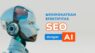 Bagaimana AI Mengubah Dunia SEO Marketing